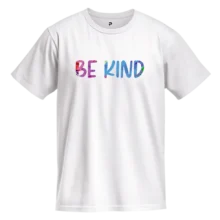 Be Kind T-Shirt – DTF Print Cotton Tee